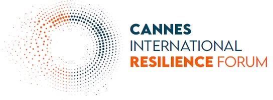 CANNES INTERNATIONAL RESILIENCE FORUM